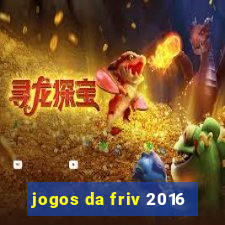 jogos da friv 2016